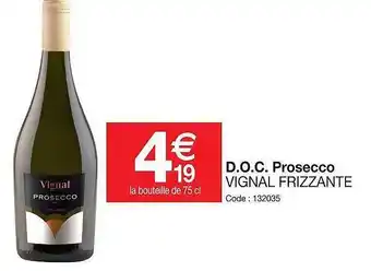 Promocash D.o.c prosecco vignal frizzante offre