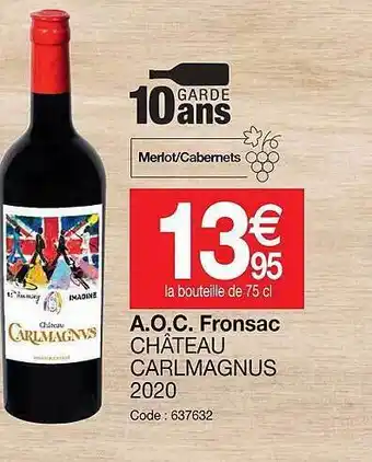 Promocash A.o.c fronsac château carlmagnus 2020 offre