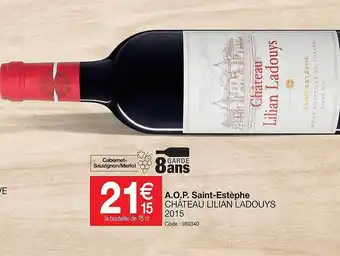 Promocash A.o.p. saint-estèphe château lilian ladouys 2015 offre
