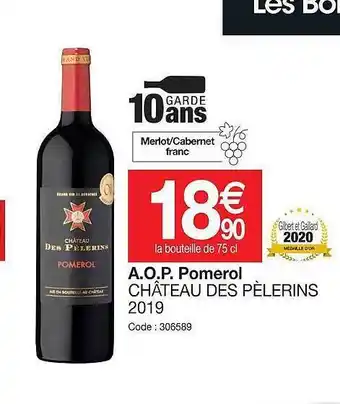 Promocash A.o.p. pomerol château des pèlerins 2019 offre