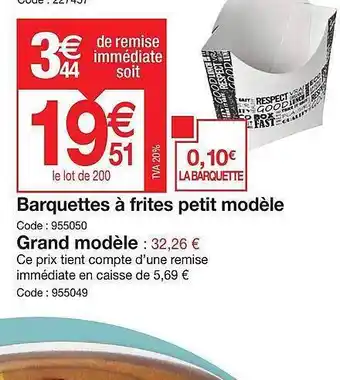 Promocash Barquettes à frites petit modèle, grand modèle offre
