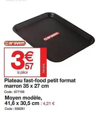 Plateau fast-food petit format marron 35 x 27 cm, moyen modèle 41,6 x 30,5 araven