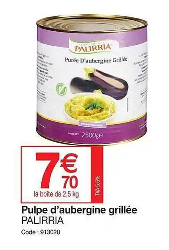 Promocash Pulpe d'aubergine grillée palirria offre