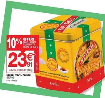 Promocash Spigol 100% naturel espig offre