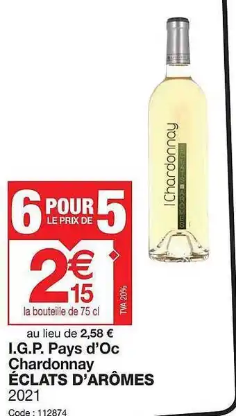 Promocash I.g.p. pays d'oc chardonnay éclats d'arômes 2021 offre