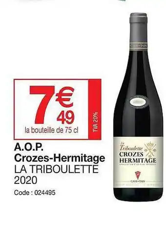 Promocash A.o.p. crozes-hermitage la triboulette 2020 offre