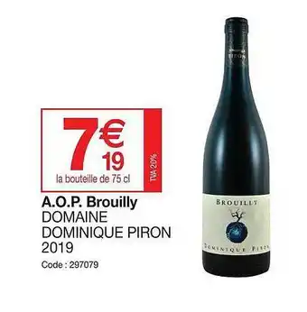 A.o.p. brouilly domaine dominique piron 2019