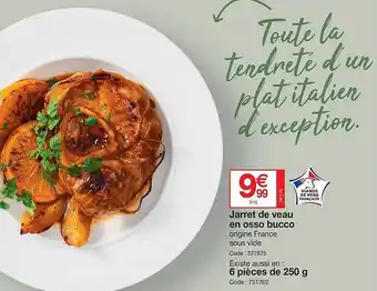 Promocash Jarret de veau en osso bucco offre