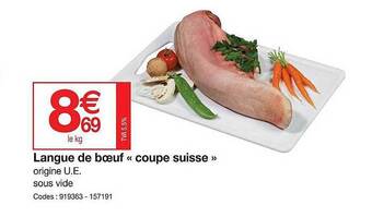 Promocash Langue de boeuf «coupe suisse» offre