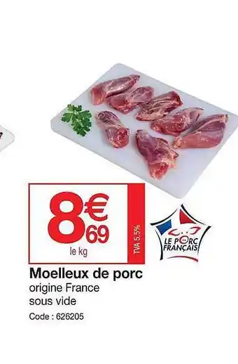 Promocash Moelleux de porc offre
