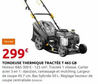 Rural Master Tondeuse Thermique Tractée T 463 GB offre