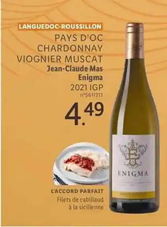 Lidl Langedoc-roussillon pays d'oc chardonnay viognier muscat jean-claude mas enigma 2021 igp offre