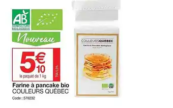 Promocash Farine à pancake bio couleurs québec offre