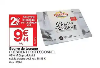 Promocash Beurre de tourage président professionnel offre