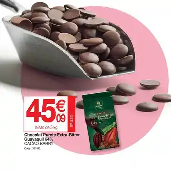 Promocash Chocolat pureté extra-bitter guayaquil 64% cacao barry offre
