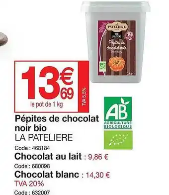 Promocash Pépites de chocolat noir bio la pateliere, chocolat au lait, chocolat blanc offre