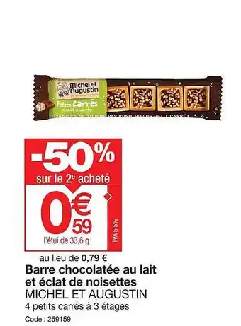 Barre chocolatée au lait et éclat de noisettes michel et augustin