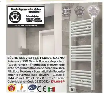 Bricomarché Sèche-serviettes fluide calmo offre