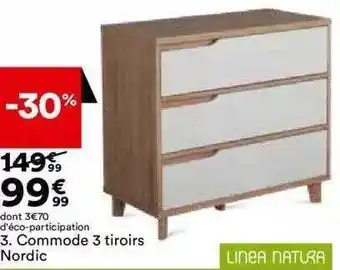 BUT Commode 3 tiroirs nordic linea natura offre