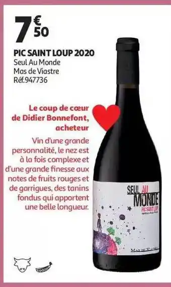 Auchan Pic saint loup 2020 seul au monde mas de viastre offre