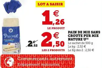Super U PAIN DE MIE SANS CROUTE PUR MIE NATURE offre