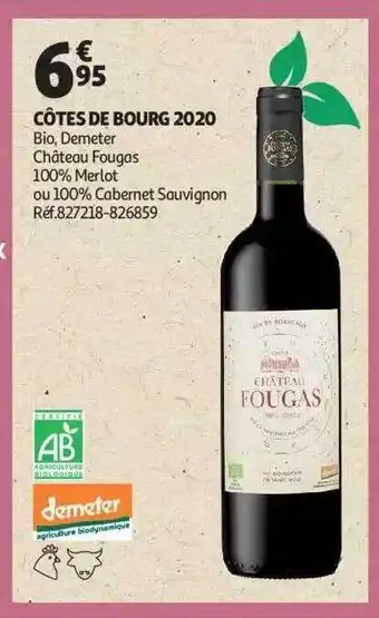 Auchan Côtes de bourg 2020 bio, demeter château fougas 100% merlot ou 100% cabernet sauvignon offre