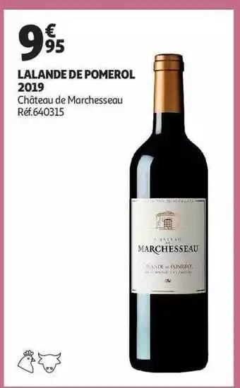 Auchan Lalande de pomerol 2019 château de marchesseau offre