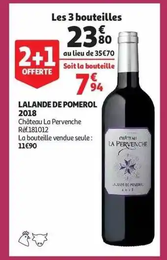 Auchan Lalande de pomerol 2018 château la pervenche offre