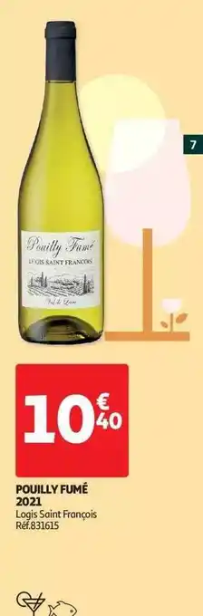 Auchan Pouilly fumé 2021 logis saint françois offre