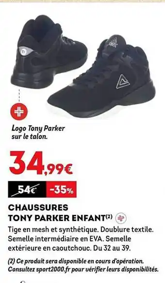 Sport 2000 Chaussures tony parker enfant offre