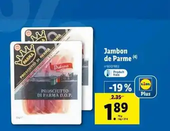 Lidl Jambon de parme dulano offre
