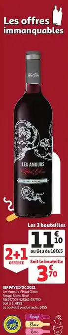 Auchan Igp pays d'oc 2021 les amours d'haut gleon rouge, blanc, rosé offre
