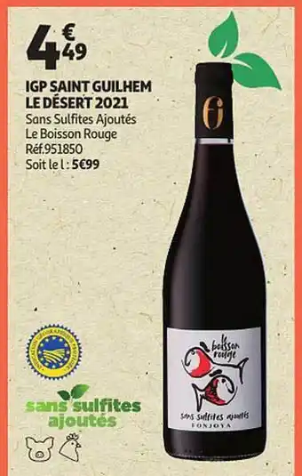 Auchan Igp saint guilhem le désert 2021 sans sulfites ajoutés le boisson rouge offre