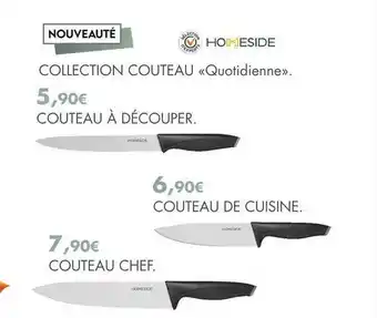 E.Leclerc Collection couteau «quotidienne» : couteau à découper homeside, couteau de cuisine homeside, couteau chef homeside offre