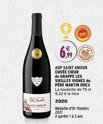 Intermarché Aop saint amour cuvée cœur de grappe les vieilles vignes du père martin hve3 2020 offre