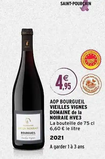 Intermarché Aop bourgueil vieilles vignes domaine de la noiraie hve3 2021 offre