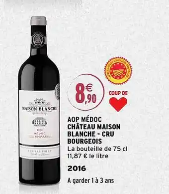 Intermarché Aop médoc château maison blanche - cru bourgeois 2016 offre