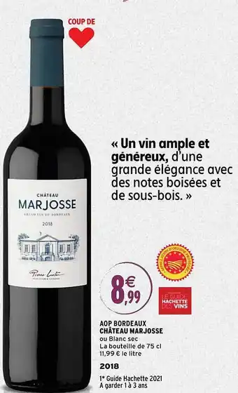 Intermarché Aop bordeaux château marjosse 2018 offre