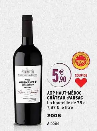 Intermarché Aop haut-médoc château d'arsac 2008 offre