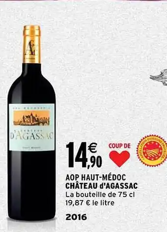Intermarché Aop haut-médoc château d'agassac 2016 offre