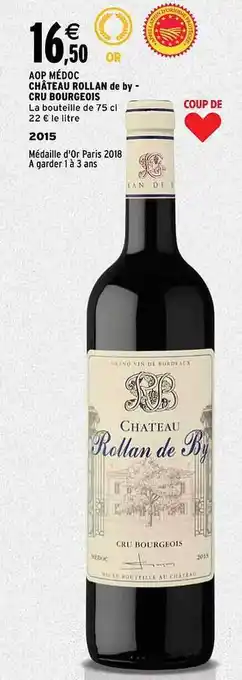 Intermarché Aop médoc château rollan de by - cru bourgeois 2015 offre