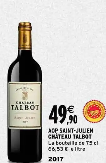 Intermarché Aop saint-julien château talbot 2017 offre