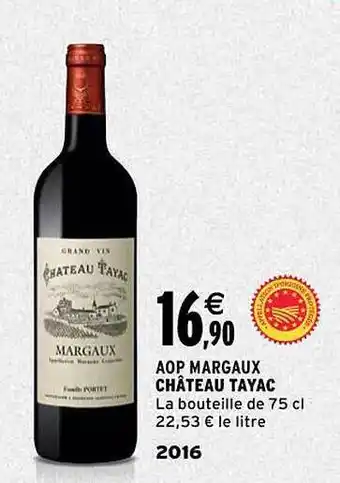 Intermarché Aop margaux château tayac 2016 offre