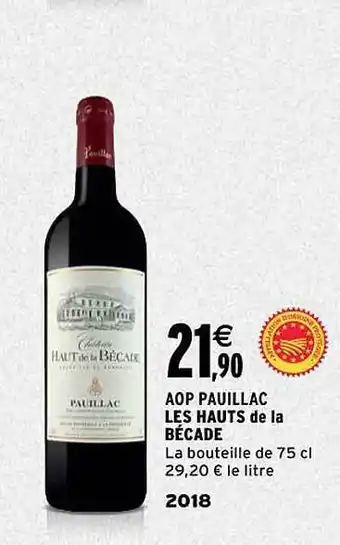 Intermarché Aop pauillac les hauts de la bécade 2018 offre