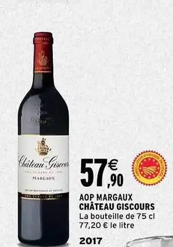 Intermarché Aop margaux château giscours 2017 offre
