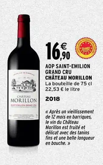 Intermarché Aop saint-émilion grand cru château morillon 2018 offre