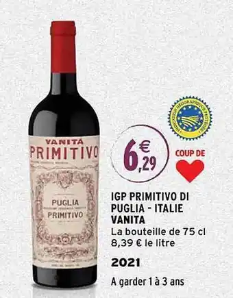 Intermarché Igp primitivo di puglia - italie vanita 2021 offre