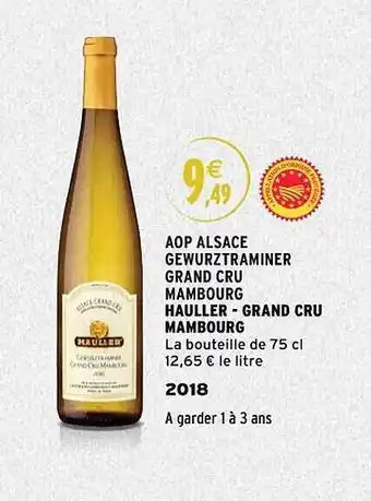 Intermarché Aop alsace gewurztraminer grand cru mambourg hauller - grand cru mambourg 2018 offre
