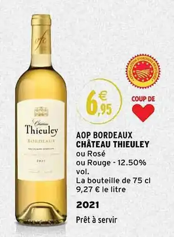 Intermarché Aop bordeaux château thieuley 2021 offre