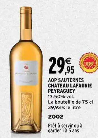 Intermarché Aop sauternes château lafaurie peyraguey 2002 offre